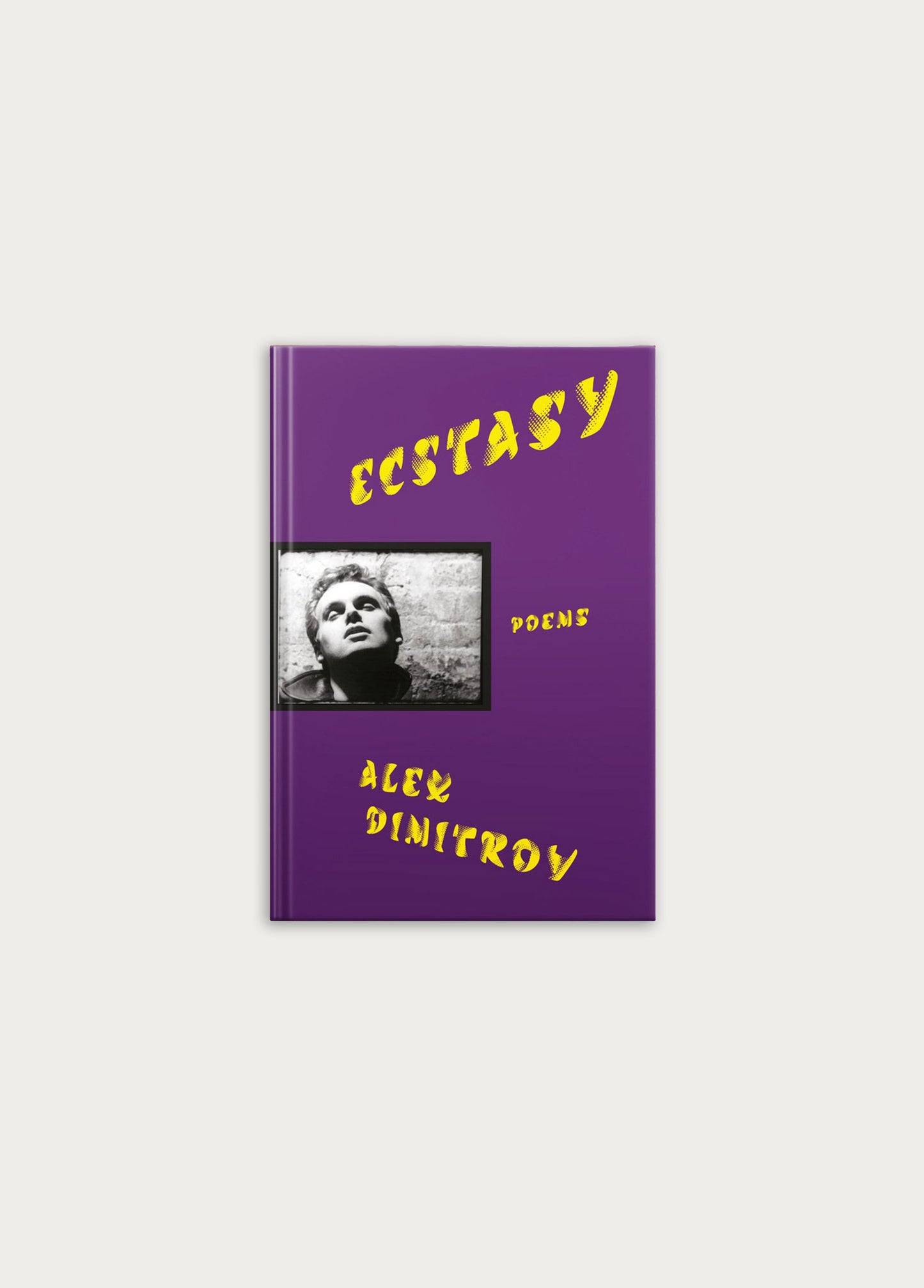Ecstasy: Poems - Alex Dimitrov
